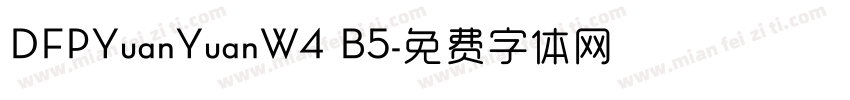 DFPYuanYuanW4 B5字体转换